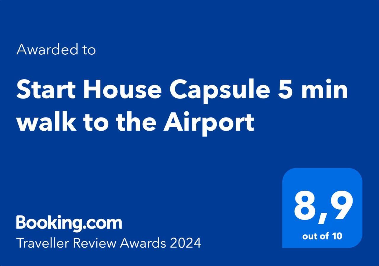 Start House Capsule 5 Min Walk To The Airport